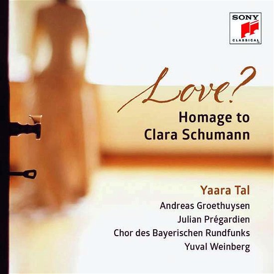 Love? Homage to Clara Schumann - Yaara Tal - Muziek - CLASSICAL - 0190759630822 - 9 augustus 2019