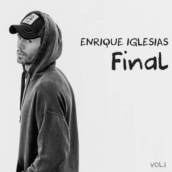 Enrique Iglesias · Final (Vol.1) (CD) (2021)