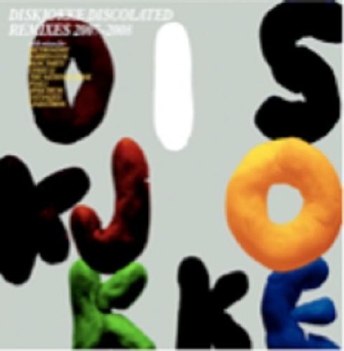 Discolated (remixes 2007-2008) - Diskjokke - Muziek - SMALLTOWN - 0600116846822 - 25 oktober 2010