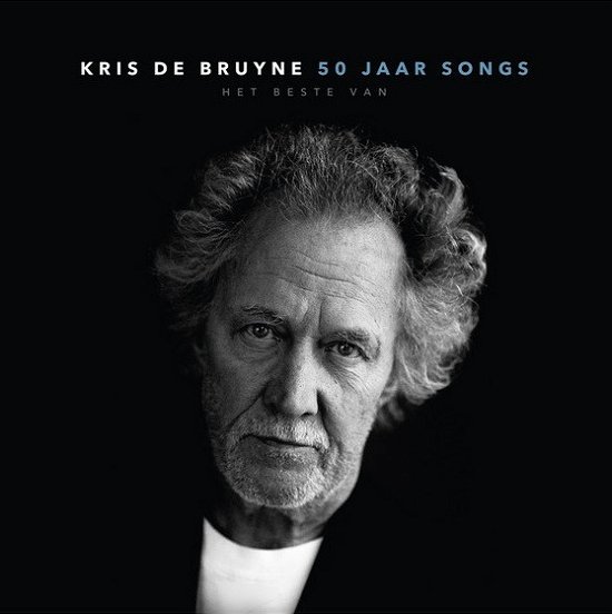 Kris De Bruyne · 50 Jaar Songs -Het Beste Van (LP) (2021)
