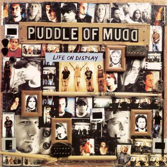 Cover for Puddle of Mudd · Life On Display [European Import] (CD) (2003)