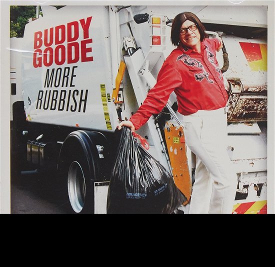 Cover for Buddy Goode · Buddy Goode - More Rubbish - Goodebuddy (CD) (2016)