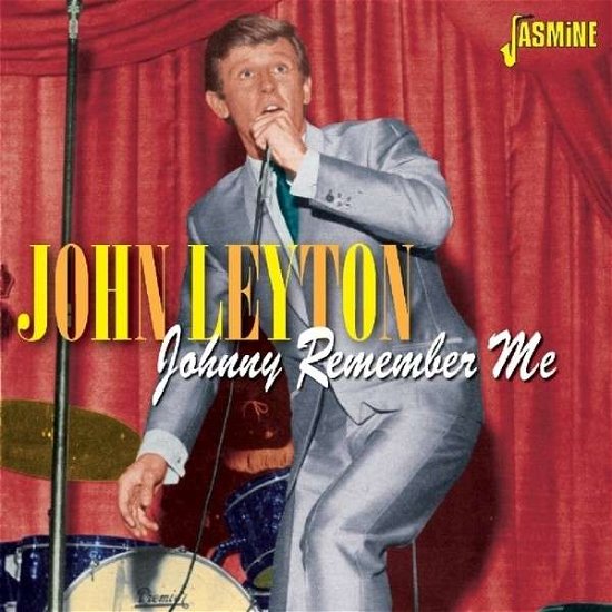 Johnny Remember Me - John Leyton - Muziek - JASMINE - 0604988027822 - 25 februari 2014