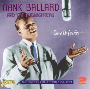Cover for Hank Ballard · Come And Get It. Singles Colection 1954-1959 (CD) (2010)