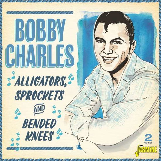 Alligators, Sprockets & Bended Knees - Bobby Charles - Musikk - JASMINE - 0604988085822 - 17. januar 2020