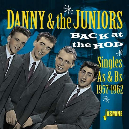 Back At The Hop - Danny & The Juniors - Musikk - JASMINE - 0604988098822 - 8. mars 2019