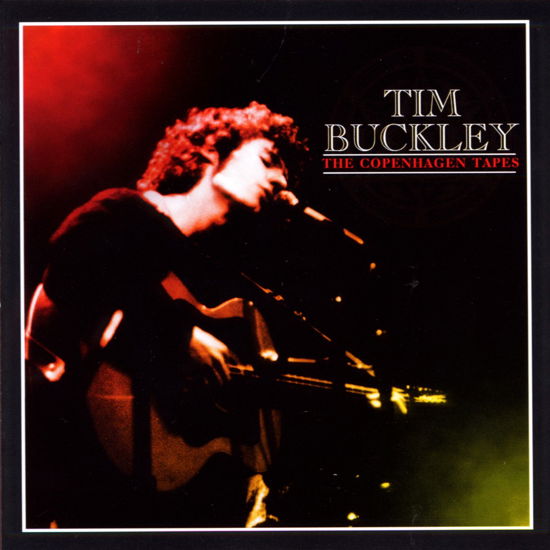 Tim Buckley-copenhagen Tapes - Tim Buckley - Musik - PLR - 0605563401822 - 17 juli 2013