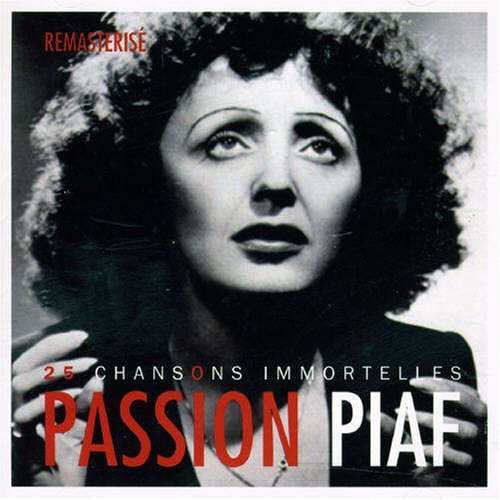 Cover for Edith Piaf · Passion Piaf: 25 Chansons Immortelles (CD) (2007)