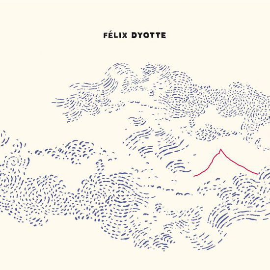 Cover for Felix Dyotte (CD) (2015)