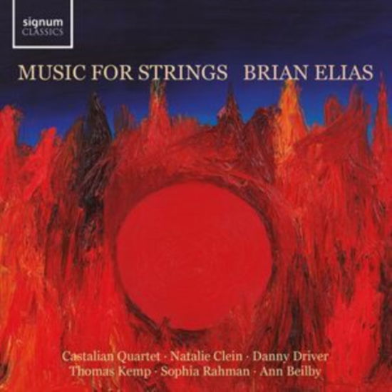 Brian Elias Music For Strings - Brian Elias & Castalian Quartet - Musik - SIGNUM CLASSICS - 0635212078822 - 20. September 2024