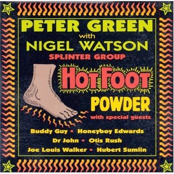 Hot Foot Powder - Peter Green With Nigel Watson - Musik - Snapper - 0636551082822 - 17. april 2000