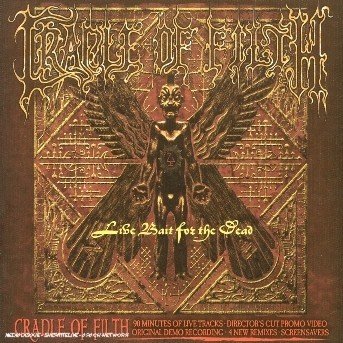 Cover for Cradle of Filth · Live Bait For The Dead (CD) (2004)