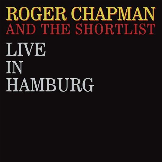 Cover for Chapman Roger and Shortlist · Live in Hamburg (CD) (2019)