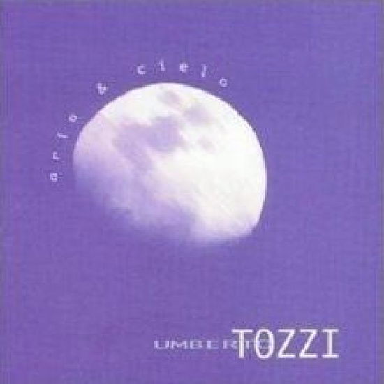 Cover for Tozzi Umberto · Aria &amp; Cielo (CD) (1997)