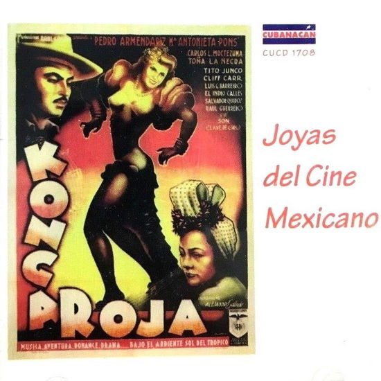 Joyas De Cine Mexicano - V/A - Muziek - CUBANACAN - 0646110170822 - 20 juli 1998