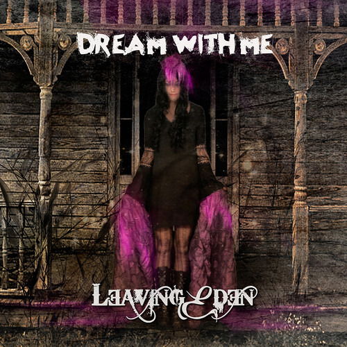 Dream with Me - Leaving Eden - Musiikki - DARK STAR RECORDS - 0658826025822 - perjantai 22. toukokuuta 2020