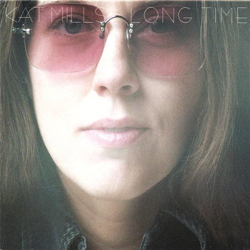 Long Time - Kat Mills - Music - CD Baby - 0659057921822 - August 26, 2003