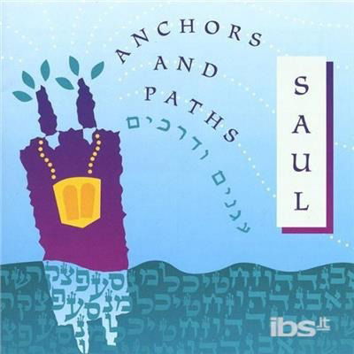 Cover for Saul · Anchors &amp; Paths (CD) (2004)