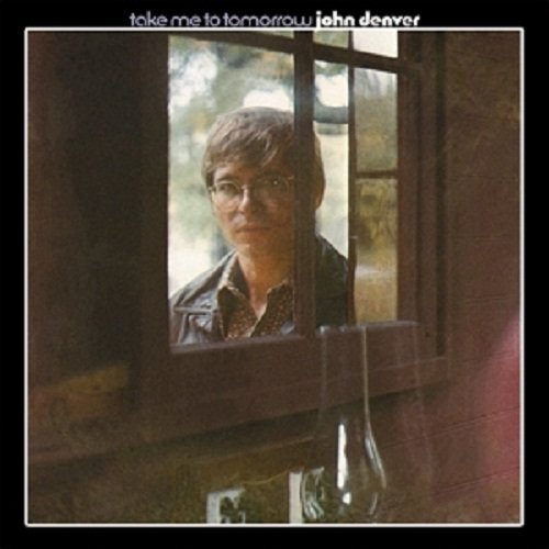 Cover for John Denver · Take Me to Tomorrow (CD) (2012)