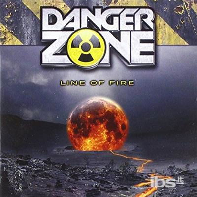 Cover for Danger Zone · Line of Fire (CD) (2018)