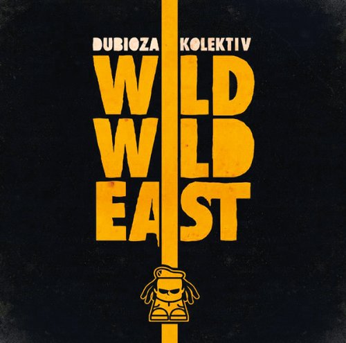 Cover for Dubioza Kolektiv · Wild Wild East (CD) (2011)