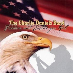 Freedom & Justice for All - Charlie Daniels - Musikk - BFD II - 0684038818822 - 22. juli 2003