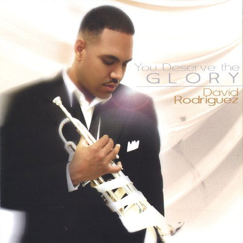 Cover for David Rodriguez · You Deserve the Glory (CD) (2005)