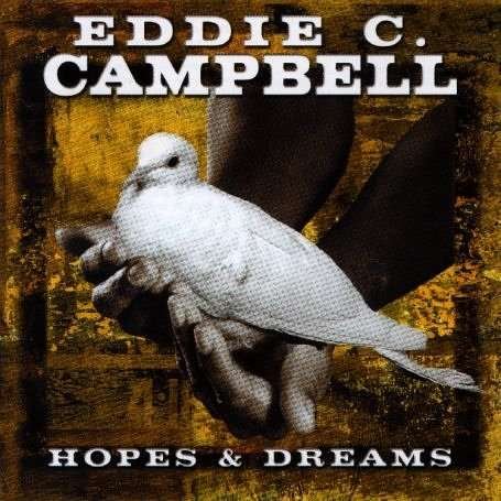 Cover for Eddie C. Campbell · Hopes &amp; Dreams (CD) (2015)