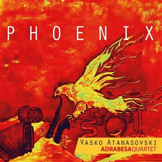 Vasko Atanasovski Adrabesa Quartet · Phoenix (CD) (2021)