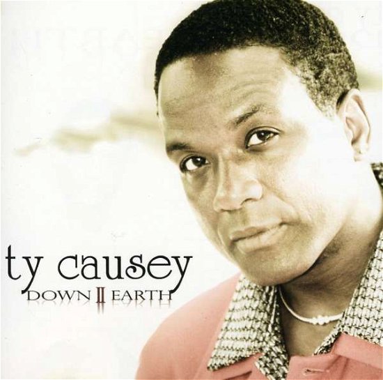 Cover for Ty Causey · Down 2 Earth (CD) (2012)