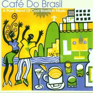 Cafe' Do Brasil / Various - A Pure Blend Of Cool Bra Brazil - Cafe Do Brasil - Musik - Union Square Music Limited - 0698458101822 - 1. juni 2000
