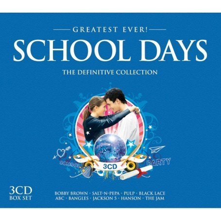 Cover for Various Artists · GREATEST EVER SCHOOL DAYS-Bobby Brown,Salt-N-Pepa,ABC,Bangles,Jackson (CD) (2020)