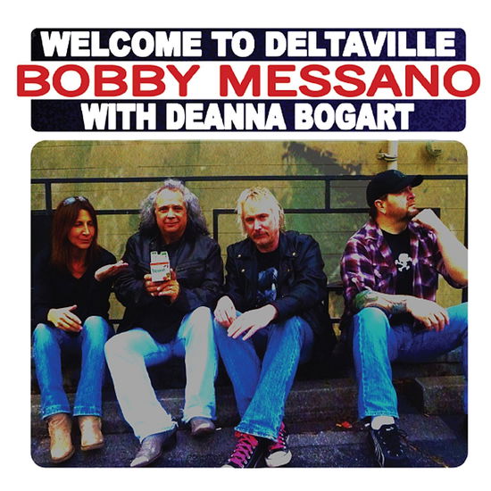 Cover for Bobby Messano · Welcome to Deltaville [Digipak] (CD) (2014)