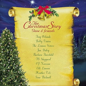 Cover for Gene Bicknell with Various Artists · The Christmas Story Gene &amp; Friends (CD) (2016)