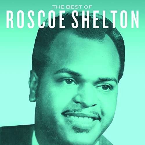 Cover for Roscoe Shelton · Best Of Roscoe Shelton (CD) (2017)