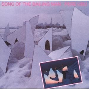 Cover for Pere Ubu · Song of the Bailing Man (CD) (2009)