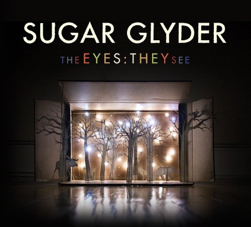 Cover for Sugar Glyder · The Eyes They See (CD) (2014)