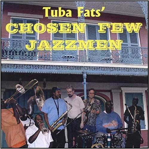Cover for Tuba Fats · Chosen Few Jazzmen (CD) (2017)