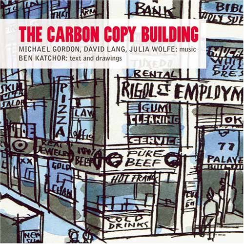 Cover for Gordon / Lang / Wolfe · Carbon Copy Building (CD) (2007)