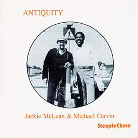 Antiquity - Jackie Mclean - Musiikki - STEEPLECHASE - 0716043102822 - tiistai 12. huhtikuuta 2011