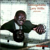 Unforgettable - Larry Willis - Muziek - STEEPLECHASE - 0716043131822 - 16 maart 1995