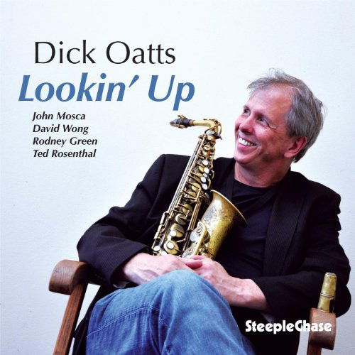 Cover for Dick Oatts · Lookin' Up (CD) (2012)