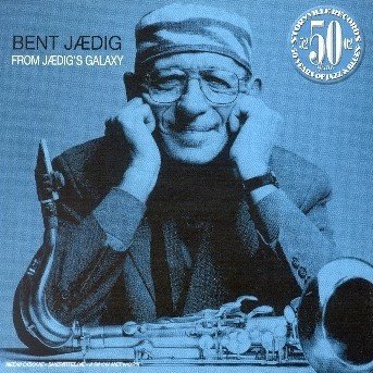 Cover for Bent Jaedig · From Jaedig's Galaxy (CD) (2023)