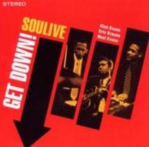 Get Down - Soulive - Musiikki - ESC RECORDS - 0718750370822 - perjantai 9. huhtikuuta 2021