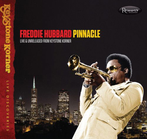 Pinnacle: Live & Unreleased From Keystone Korner - Freddie Hubbard - Música - RESONANCE - 0724101955822 - 2 de abril de 2021