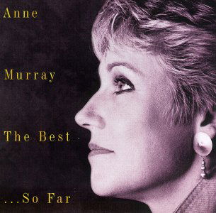 The Best...So Far - Anne Murray - Musik - EMI - 0724383115822 - 10 juli 1995