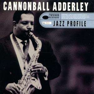 Cannonball Adderley-jazz Profile - Cannonball Adderley - Muziek -  - 0724385489822 - 