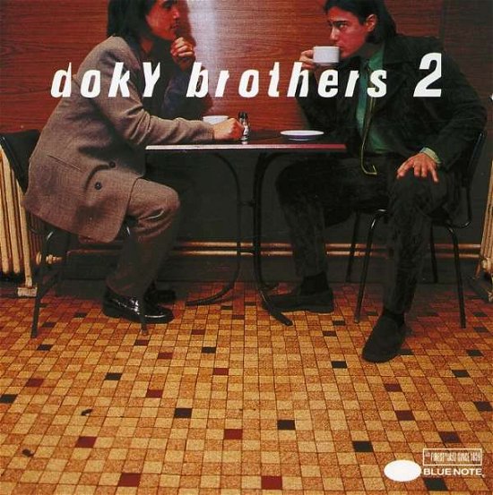 Doky Brothers 2 - Doky Brothers - Música - EMI RECORDS - 0724385645822 - 15 de julho de 1999