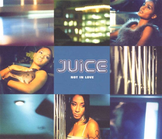 Cover for Juice · Not In Love (SCD) (2000)