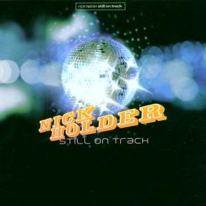 Cover for Nick Holder · Still on Track (CD) (1998)